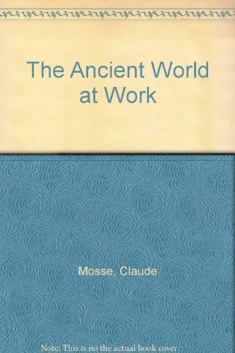 The Ancient World at Work