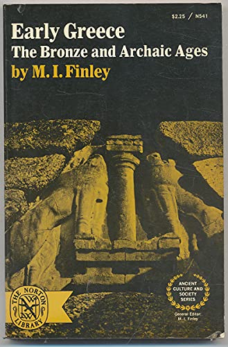 9780393054101: Early Greece;: The Bronze and archaic ages (Ancient culture and society)