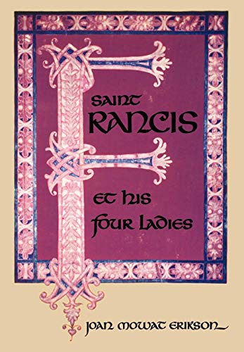 9780393054279: Saint Francis and His Four Ladies