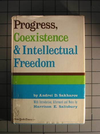 Progress, Coexistence, and Intellectual Freedom (English and Russian Edition) (9780393054286) by Sakharov, Andrei