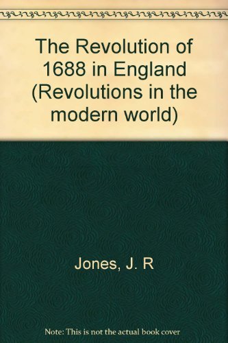 Beispielbild fr The Revolution of 1688 in England zum Verkauf von Better World Books