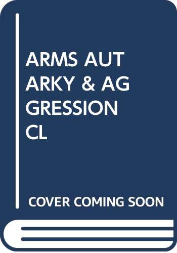9780393054866: ARMS AUTARKY & AGGRESSION CL