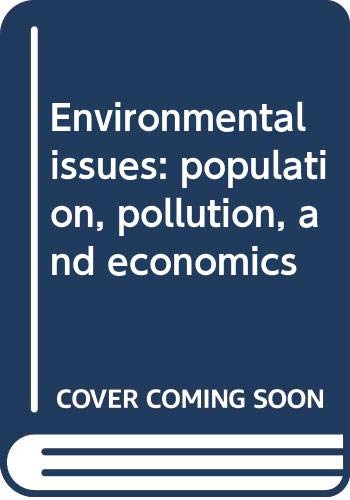 Stock image for Environmental issues: population, pollution, and economics for sale by Redux Books