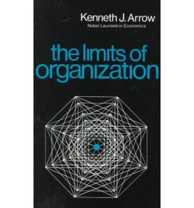 9780393055078: [(The Limits of Organization * *)] [by: Kenneth J. Arrow]