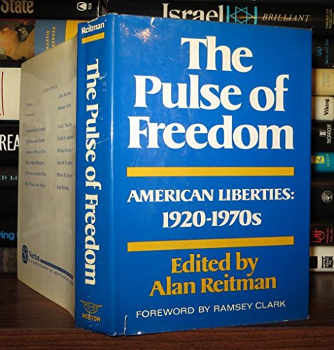 9780393055276: The pulse of freedom;: American liberties: 1920-1970s
