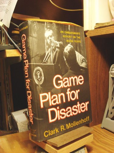 Beispielbild fr Game Plan for Disaster: An Ombudsman's Report on the Nixon Years zum Verkauf von Lee Madden, Book Dealer