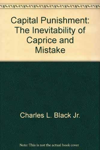 Imagen de archivo de Capital Punishment, the Inevitability of Caprice and Mistake a la venta por 2Vbooks