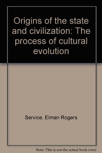 9780393055474: Origins of the state and civilization: The process of cultural evolution