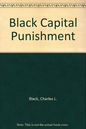 Stock image for Capital Punishment: The Inevitability of Caprice and Mistake for sale by Lee Madden, Book Dealer