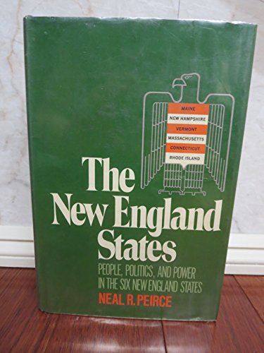 Beispielbild fr The New England States : People, Politics and Power in the Six New England States zum Verkauf von Better World Books