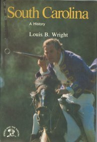 South Carolina: A Bicentennial History (States and the Nation) (9780393055603) by Wright, Louis Booker