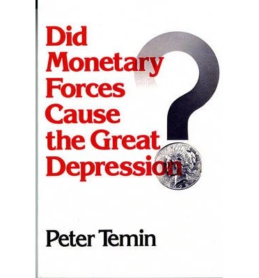 Imagen de archivo de Did Monetary Forces Cause the Great Depression? a la venta por Better World Books