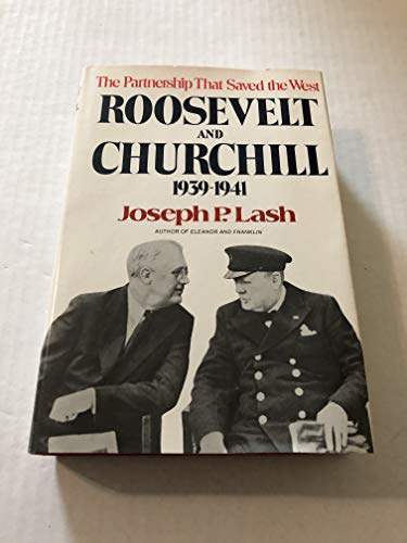 Beispielbild fr Roosevelt and Churchill, 1939-1941 : The Partnership That Saved the West zum Verkauf von Better World Books