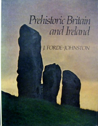 Stock image for Prehistoric Britain and Ireland for sale by Heisenbooks