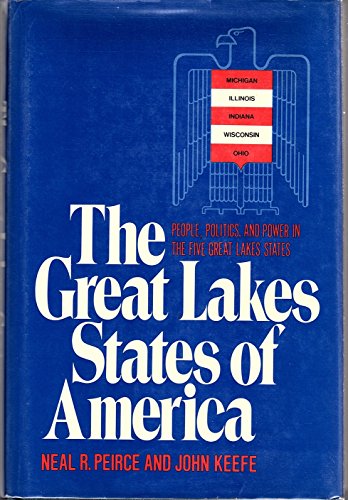 Beispielbild fr The Great Lakes States of America: People, politics, and power in the five Great Lakes States zum Verkauf von Wonder Book