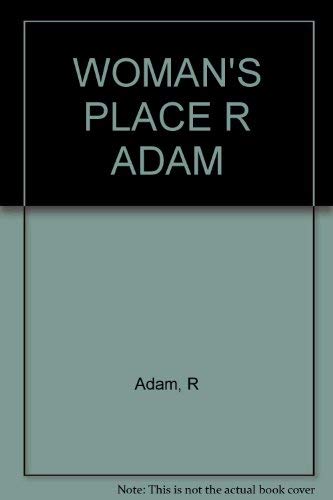 Woman's Place R Adam (9780393056228) by Adam, Ruth