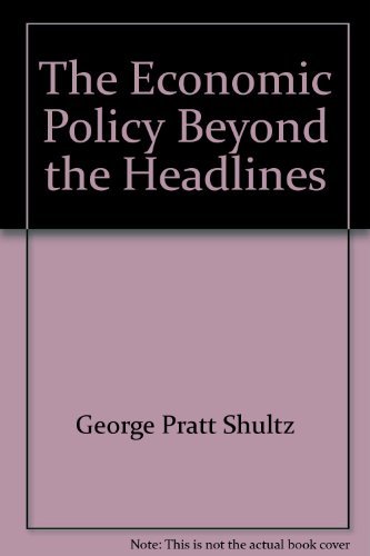 Economic policy beyond the headlines (9780393056747) by Shultz, George Pratt
