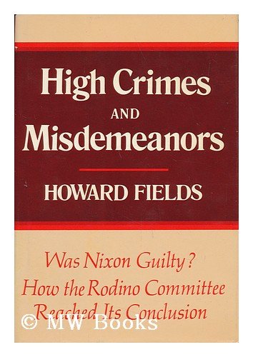 9780393056815: Title: High crimes and misdemeanors Wherefore Richard M N
