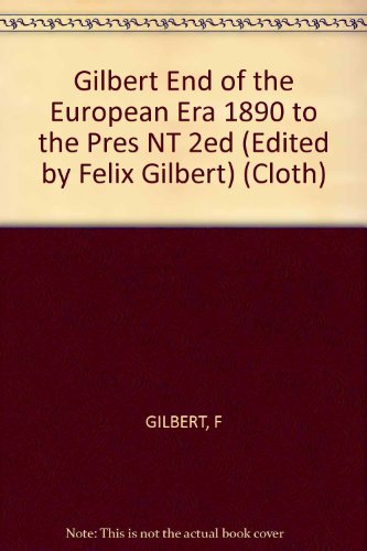 Imagen de archivo de The End of the European Era, 1890-Present (The Norton history of modern Europe) a la venta por Wonder Book