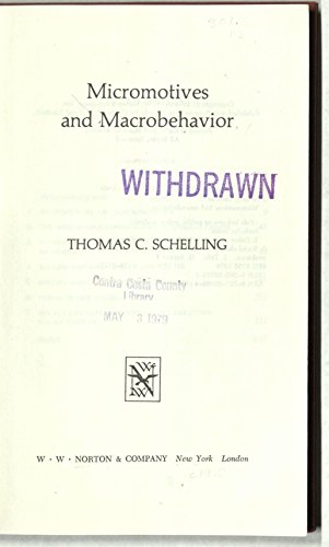 Imagen de archivo de Micromotives and Macrobehavior (Fels Lectures on Public Policy Analysis) a la venta por Wonder Book