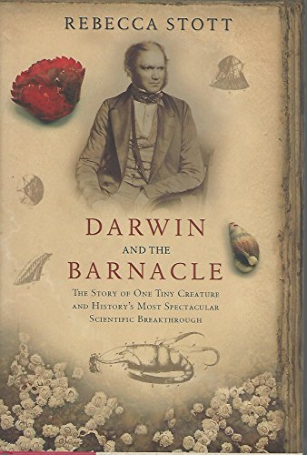 Beispielbild fr Darwin and the Barnacle: The Story of One Tiny Creature and History's Most Spectacular Scientific Breakthrough zum Verkauf von HPB-Ruby