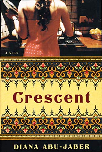 Imagen de archivo de Crescent  " A Novel a la venta por WorldofBooks