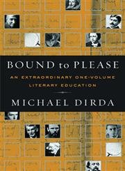 9780393057577: Bound to Please: An Extraordinary One-Volume Literary Education: Essays on Great Writers and Their Books