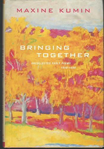 9780393057669: Bringing Together: Uncollected Early Poems 1958-1988