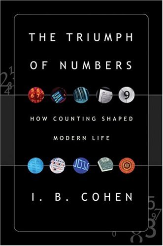 Beispielbild fr The Triumph Of Numbers: How Counting Shaped Modern Life zum Verkauf von SecondSale