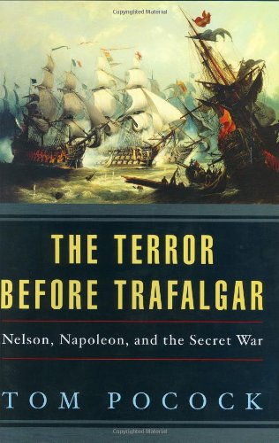 Stock image for Terror Before Trafalgar: Nelson, Napoleon, and the Secret War for sale by ThriftBooks-Atlanta