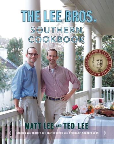 9780393057812: The Lee Brothers Southern Cookbook – Stories and Recipes for Southerners and Would–be Southerners