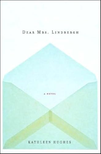 9780393057850: Dear Mrs. Lindbergh: A Novel