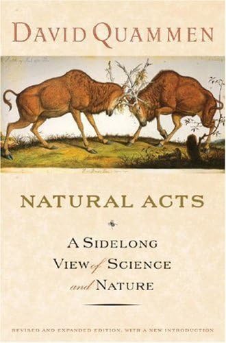 Stock image for Natural Acts: A Sidelong View of Science and Nature for sale by More Than Words