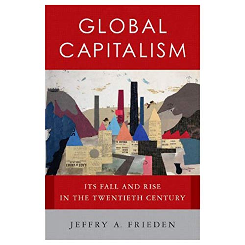 9780393058086: Global Capitalism: Its Fall and Rise in the Twentieth Century