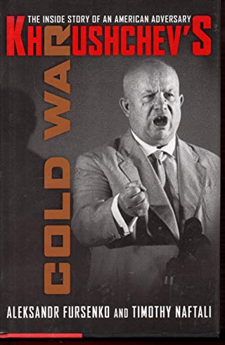 Imagen de archivo de Khrushchev's Cold War: The Inside Story of an American Adversary a la venta por HPB-Diamond