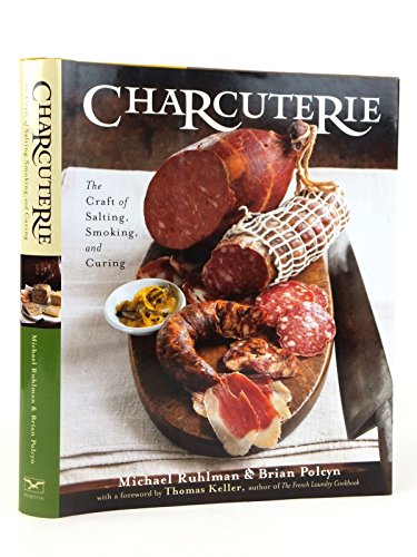 Stock image for Charcuterie Craft of Salting,Smoking,And Curing for sale by Seattle Goodwill