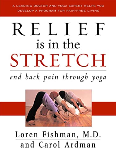 Beispielbild fr Relief is in the Stretch: End Back Pain Through Yoga zum Verkauf von SecondSale