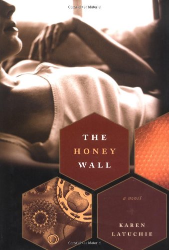 9780393058376: The Honey Wall