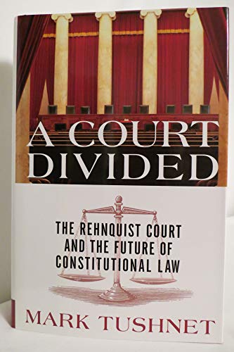 9780393058680: A Court Divided: The Rehnquist Court And The Future Of Constitutional Law