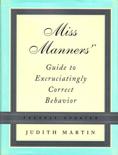 9780393058741: Miss Manners' Guide to Excruciatingly Correct Behavior
