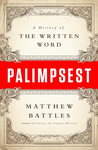 Beispielbild für Palimpsest: A History of the Written Word zum Verkauf von Wonder Book