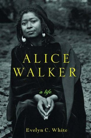 Alice Walker; A Life