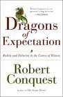 Stock image for The Dragons Of Expectation: Reality And Delusion In The Course Of History for sale by Orion Tech