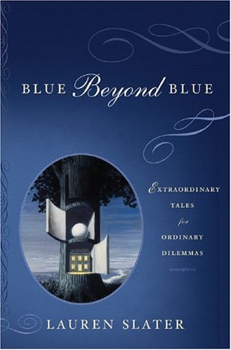 Imagen de archivo de Blue Beyond Blue: Extraordinary Tales For Ordinary Dilemmas a la venta por BooksRun