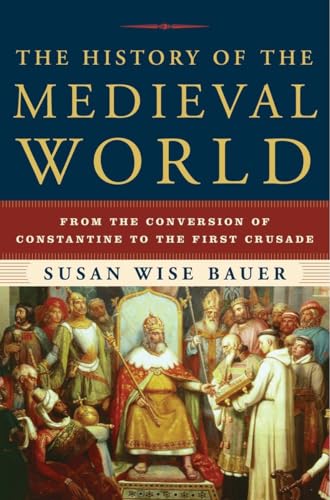 Beispielbild fr The History of the Medieval World: From the Conversion of Constantine to the First Crusade zum Verkauf von BooksRun