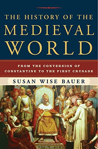 9780393059755: The History of the Medieval World – From the Conversion of Constantine to the First Crusade
