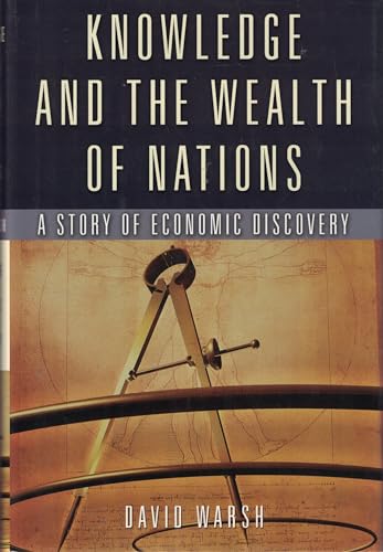 Stock image for Knowledge and the Wealth of Nations: A Story of Economic Discovery for sale by SecondSale