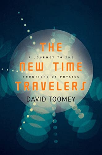 Stock image for The New Time Travelers: A Journey to the Frontiers of Physics for sale by Books-FYI, Inc.