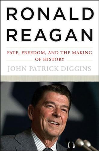 Stock image for Ronald Reagan: Fate, Freedom, and the Making of History for sale by Your Online Bookstore