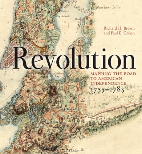 Beispielbild fr Revolution: Mapping the Road to American Independence, 1755  1783 zum Verkauf von BooksRun